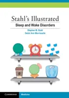Ilustrowane zaburzenia snu i czuwania Stahla - Stahl's Illustrated Sleep and Wake Disorders