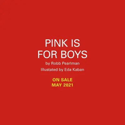 Różowy jest dla chłopców - Pink Is for Boys