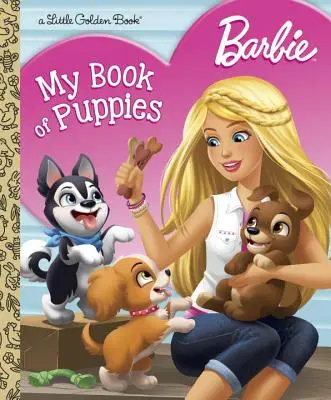 Barbie: Moja księga szczeniąt (Barbie) - Barbie: My Book of Puppies (Barbie)