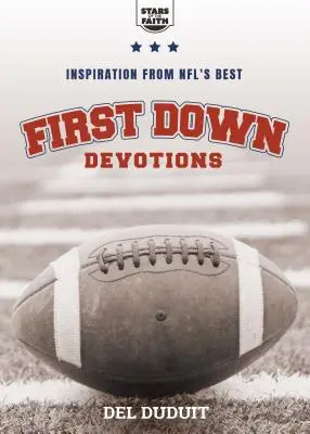 First Down Devotions: Inspiracja od najlepszych graczy Nfl - First Down Devotions: Inspiration from the Nfl's Best