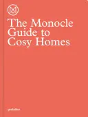 Przewodnik Monocle po przytulnych domach - The Monocle Guide to Cosy Homes