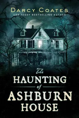 Nawiedzenie domu Ashburna - Haunting of Ashburn House