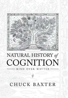 Naturalna historia poznania: Umysł ponad materią - Natural History of Cognition: Mind over Matter
