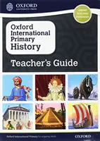 Oxford International Primary History Przewodnik dla nauczyciela - Oxford International Primary History Teacher's Guide