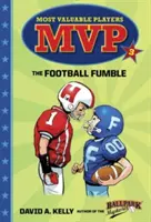 MVP #3: Football Fumble - MVP #3: The Football Fumble