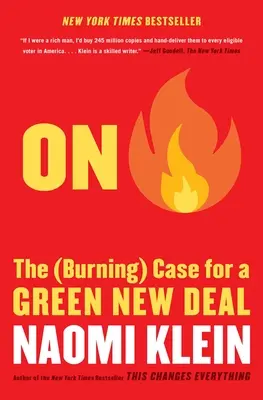 W ogniu: (Płonący) argument za Zielonym Nowym Ładem - On Fire: The (Burning) Case for a Green New Deal