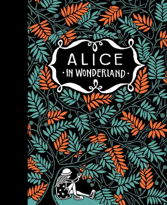 Przygody Alicji w Krainie Czarów i Przez Zwierciadło - Alice's Adventures in Wonderland & Through the Looking Glass