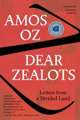 Drodzy Zeloci: Listy z podzielonej ziemi - Dear Zealots: Letters from a Divided Land