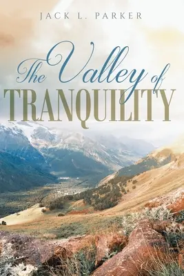 Dolina spokoju - The Valley of Tranquility