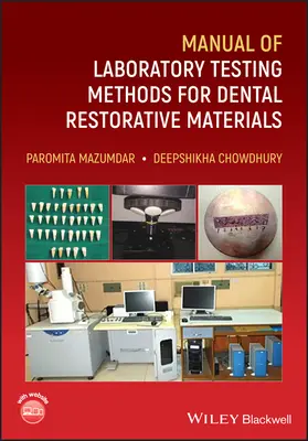 Podręcznik laboratoryjnych metod testowania materiałów do odbudowy zębów - Manual of Laboratory Testing Methods for Dental Restorative Materials