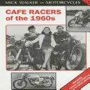 Cafe Racers z lat sześćdziesiątych: Maszyny, motocykliści i styl życia - przegląd zdjęć - Cafe Racers of the 1960s: Machines, Riders and Lifestyle a Pictorial Review