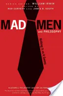 Mad Men i filozofia: Nic nie jest takie, jakim się wydaje - Mad Men and Philosophy: Nothing Is as It Seems