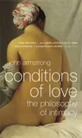 Warunki miłości - Filozofia intymności - Conditions of Love - The Philosophy of Intimacy