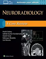 Neuroradiologia: Przegląd podstawowych zagadnień - Neuroradiology: A Core Review