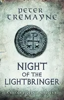 Night of the Lightbringer (Sister Fidelma Mysteries Book 28) - Wciągająca celtycka tajemnica pełna mrożących krew w żyłach zwrotów akcji - Night of the Lightbringer (Sister Fidelma Mysteries Book 28) - An engrossing Celtic mystery filled with chilling twists