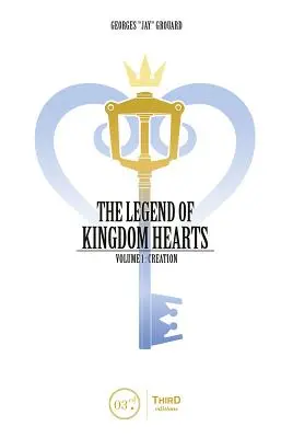 Legenda Kingdom Hearts, tom 1: Stworzenie - The Legend of Kingdom Hearts Volume 1: Creation