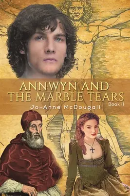 Annwyn i marmurowe łzy - Księga II - Annwyn and the Marble Tears - Book II