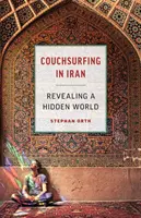 Couchsurfing w Iranie: Odkrywanie ukrytego świata - Couchsurfing in Iran: Revealing a Hidden World