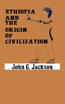 Etiopia i początki cywilizacji - Ethiopia and the Origin of Civilization