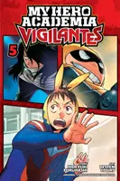 My Hero Academia: Vigilantes, tom 5, 5 - My Hero Academia: Vigilantes, Vol. 5, 5