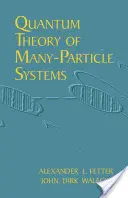 Kwantowa teoria układów wielocząsteczkowych - Quantum Theory of Many-Particle Systems