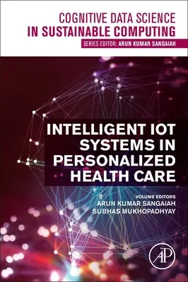 Inteligentne systemy Iot w spersonalizowanej opiece zdrowotnej - Intelligent Iot Systems in Personalized Health Care