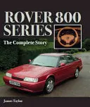 Rover serii 800: Kompletna historia - Rover 800 Series: The Complete Story