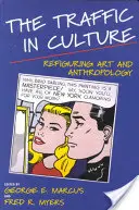 Ruch w kulturze: Refiguracja sztuki i antropologii - The Traffic in Culture: Refiguring Art and Anthropology