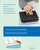 Jak rozpocząć domową działalność księgową - How to Start a Home-Based Bookkeeping Business