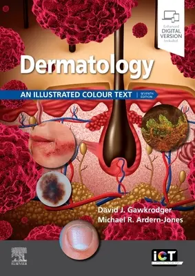 Dermatology: Ilustrowany kolorowy tekst - Dermatology: An Illustrated Colour Text