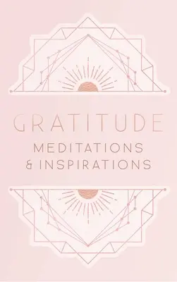 Wdzięczność: Medytacje i inspiracje - Gratitude: Meditations and Inspirations