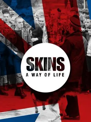 Skini sposobem na życie: Skinheadzi - Skins a Way of Life: Skinheads