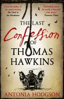 Ostatnia spowiedź Thomasa Hawkinsa - Thomas Hawkins Book 2 - Last Confession of Thomas Hawkins - Thomas Hawkins Book 2