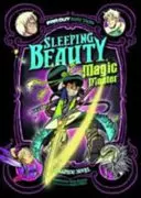 Śpiąca królewna, władczyni magii - powieść graficzna - Sleeping Beauty, Magic Master - A Graphic Novel