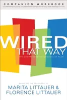 Wired That Way Companion Workbook: Kompleksowy przewodnik po zrozumieniu i maksymalizacji swojego typu osobowości - Wired That Way Companion Workbook: A Comprehensive Guide to Understanding and Maximizing Your Personality Type