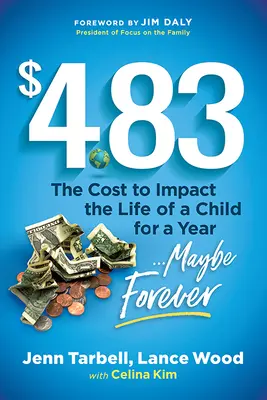 $4.83: Koszt wywarcia wpływu na życie dziecka przez rok.... Być może na zawsze - $4.83: The Cost to Impact the Life of a Child for a Year....Maybe Forever