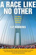 Wyścig jak żaden inny: 26,2 mili ulicami Nowego Jorku - A Race Like No Other: 26.2 Miles Through the Streets of New York