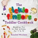 Tickle Fingers Toddler Cookbook - praktyczna zabawa w kuchni dla dzieci w wieku od 1 do 4 lat - Tickle Fingers Toddler Cookbook - Hands-on Fun in the Kitchen for 1 to 4s