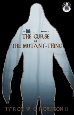 Klątwa mutanta-rzeczy - The Curse of The Mutant-Thing