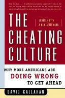 Kultura oszukiwania: Dlaczego coraz więcej Amerykanów robi źle, aby osiągnąć sukces - The Cheating Culture: Why More Americans Are Doing Wrong to Get Ahead