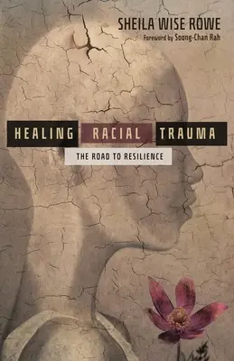 Leczenie traumy rasowej: Droga do odporności - Healing Racial Trauma: The Road to Resilience