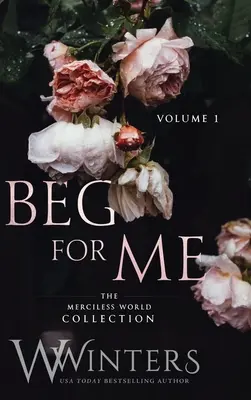 Beg For Me: Tom 1 - Beg For Me: Volume 1