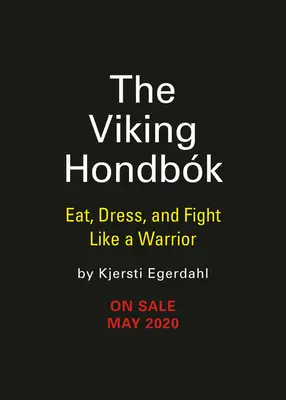 The Viking Hondbk: Jedz, ubieraj się i walcz jak wojownik - The Viking Hondbk: Eat, Dress, and Fight Like a Warrior