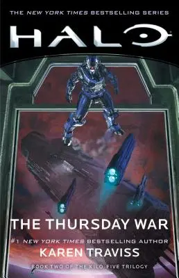 Halo: Wojna czwartkowa, 12: Księga druga trylogii Kilo-Pięć - Halo: The Thursday War, 12: Book Two of the Kilo-Five Trilogy