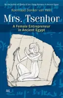 Pani Tsenhor: Kobieta-przedsiębiorca w starożytnym Egipcie - Mrs. Tsenhor: A Female Entrepreneur in Ancient Egypt