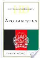 Słownik historyczny Afganistanu, wydanie czwarte - Historical Dictionary of Afghanistan, Fourth Edition