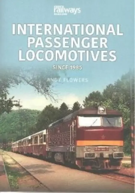 Międzynarodowe lokomotywy pasażerskie - od 1985 r. - International Passenger Locomotives - Since 1985