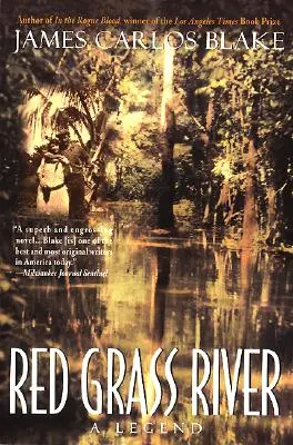 Red Grass River: Legenda - Red Grass River: A Legend