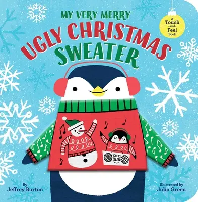 Mój bardzo wesoły brzydki świąteczny sweter: Książka dotykowa - My Very Merry Ugly Christmas Sweater: A Touch-And-Feel Book