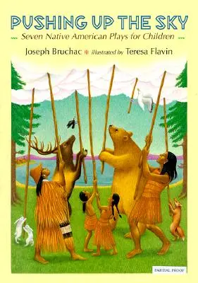 Pushing Up the Sky: Siedem rdzennie amerykańskich sztuk dla dzieci - Pushing Up the Sky: Seven Native American Plays for Children